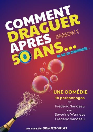 sortie Comment draguer après 50 ans...  à Caen